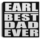Earl Best Dad Ever - Canvas Square