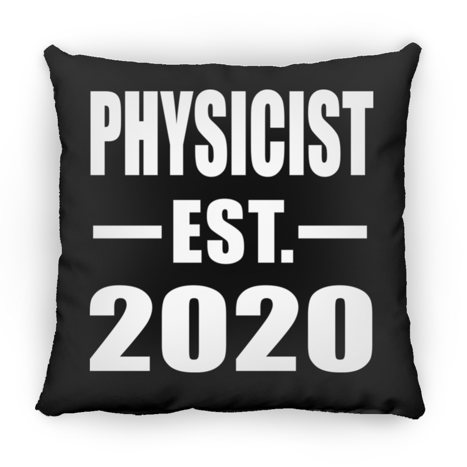 Physicist Established EST. 2020 - Throw Pillow Black
