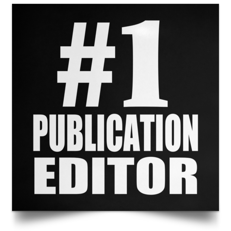 Number One #1 Publication Editor - Poster Square