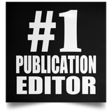 Number One #1 Publication Editor - Poster Square