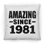 43rd Birthday Amazing Since 1981 - Throw Pillow
