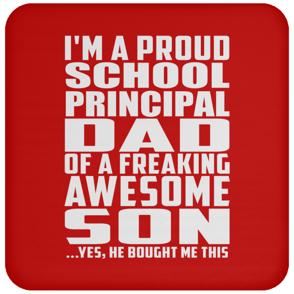 Proud School Principal Dad Of Awesome Son - Drink Coaster
