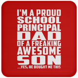 Proud School Principal Dad Of Awesome Son - Drink Coaster