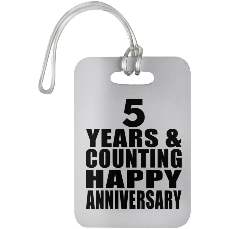 Happy 5th Anniversary 5 Years & Counting - Luggage Bag Tag