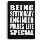 Being Stationary Engineer Makes Life Special - Canvas Portrait