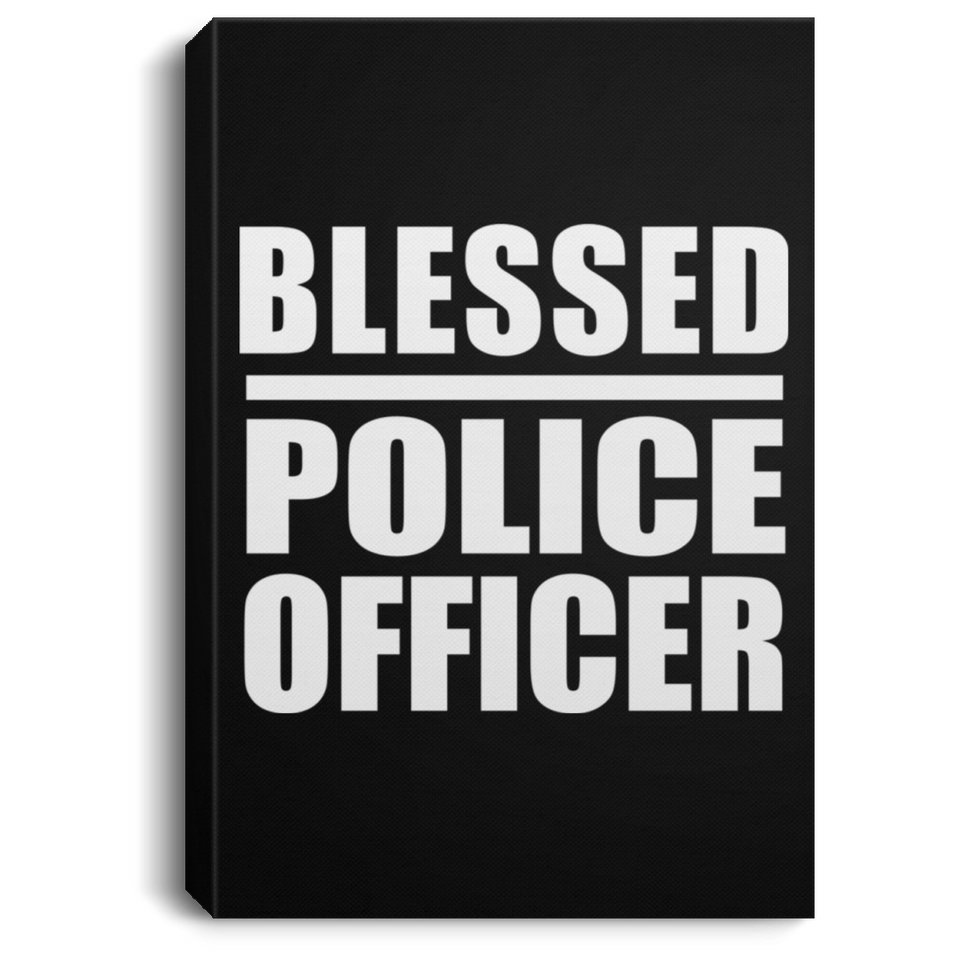 Blessed Police Officer - Canvas Portrait