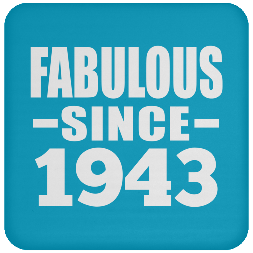 81st Birthday Fabulous Since 1943 - Drink Coaster