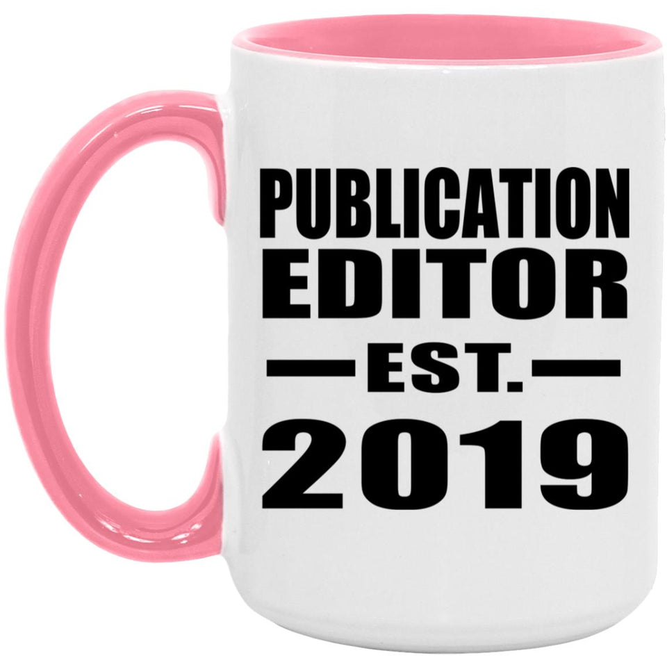Publication Editor Established EST. 2019 - 15oz Accent Mug Pink