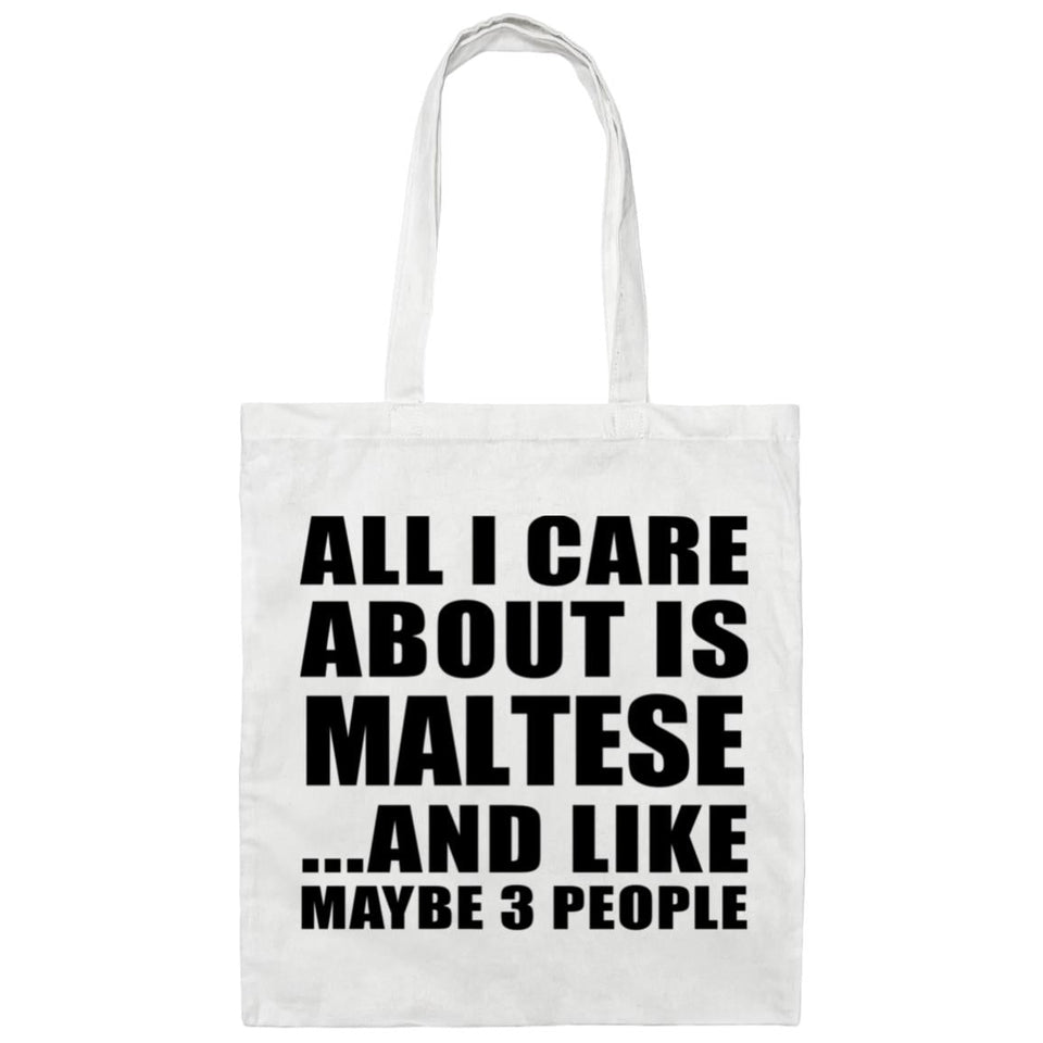 All I Care About Is Maltese - Tote Bag White