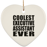 Coolest Executive Assistant Ever - Heart Ornament