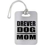 Drever Dog Mom - Luggage Bag Tag