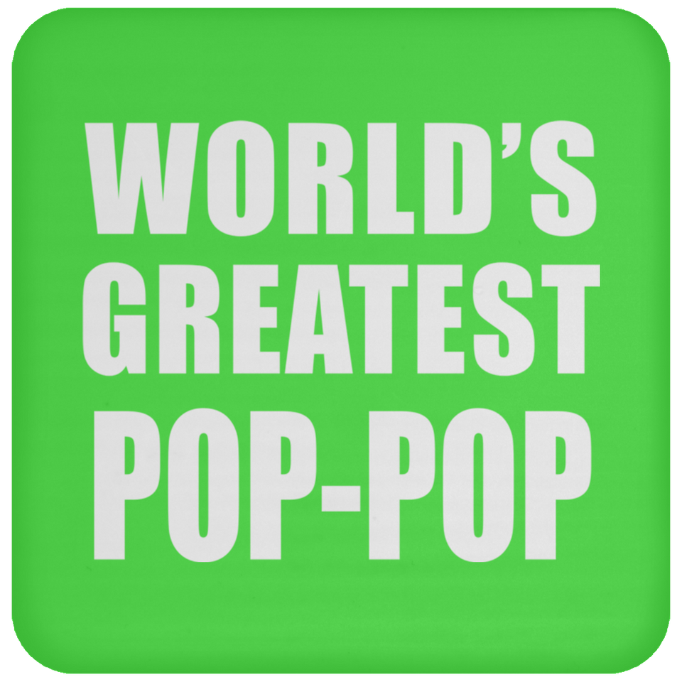 World's Greatest Pop-Pop - Drink Coaster