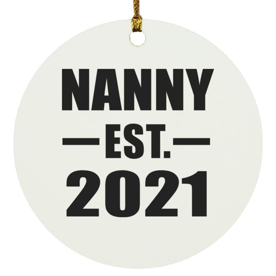 Nanny Established EST. 2021 - Circle Ornament