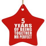 5th Anniversary 5 Years Of Being Mr Perfect - Star Ornament