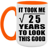5th Birthday Took Square Root of 25 Years To Look Good - 15oz Accent Mug Orange