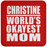 Christine World's Okayest Mom - Drink Coaster