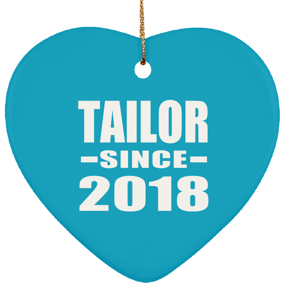 Tailor Since 2018 - Heart Ornament