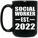 Social Worker Established EST. 2022 - 15oz Coffee Mug Black