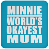 Minnie World's Okayest Mum - Drink Coaster