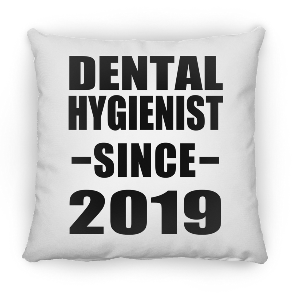 Dental Hygienist Since 2019 - Throw Pillow