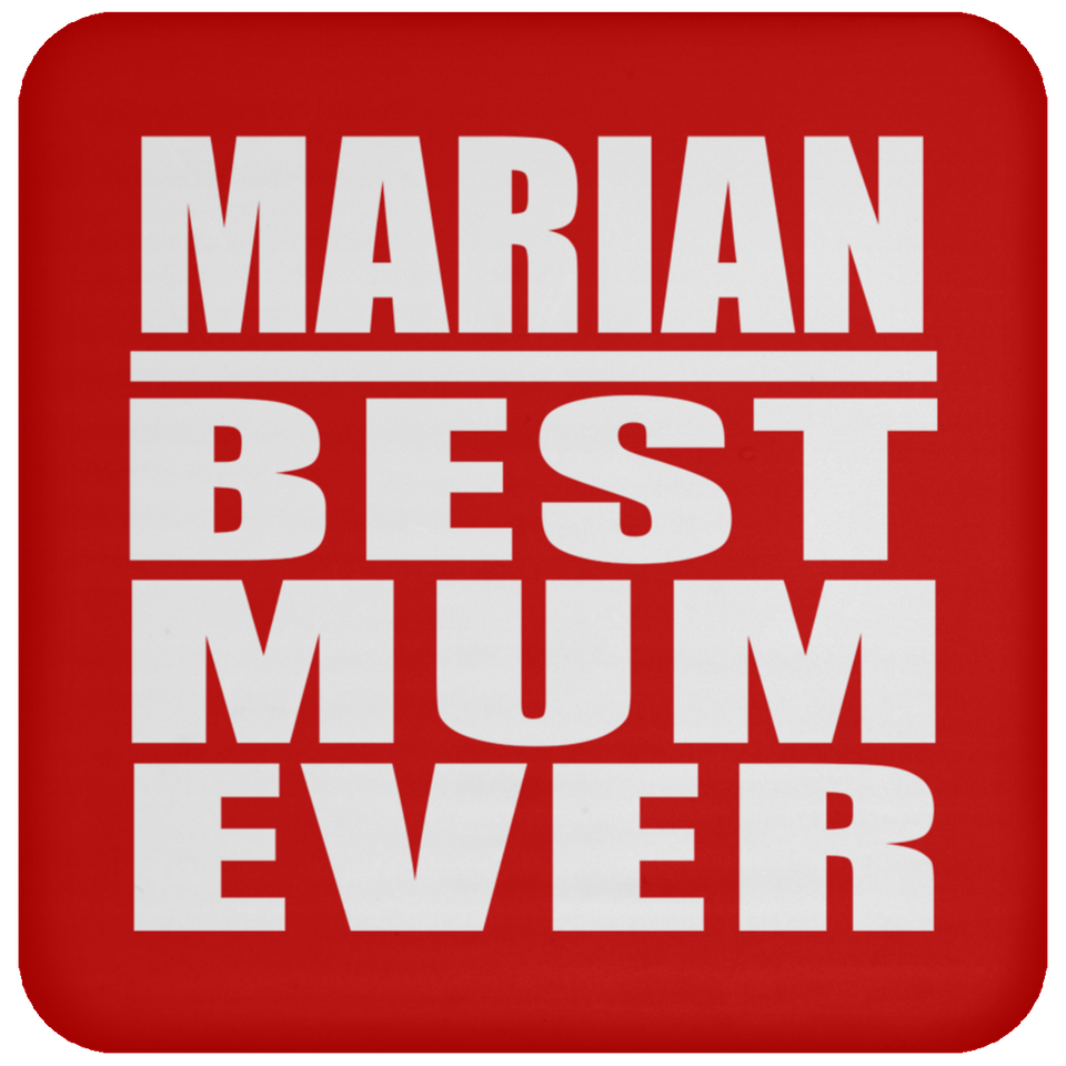 Marian Best Mum Ever - Drink Coaster