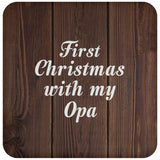 First Christmas With My Opa - Drink Coaster D
