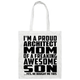 Proud Architect Mom Of Awesome Son - Tote Bag White