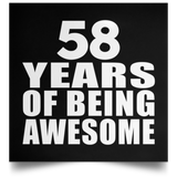 58th Birthday 58 Years Of Being Awesome - Poster Square