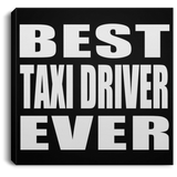Best Taxi Driver Ever - Canvas Square