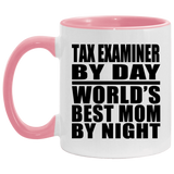 Tax Examiner By Day World's Best Mom By Night - 11oz Accent Mug Pink