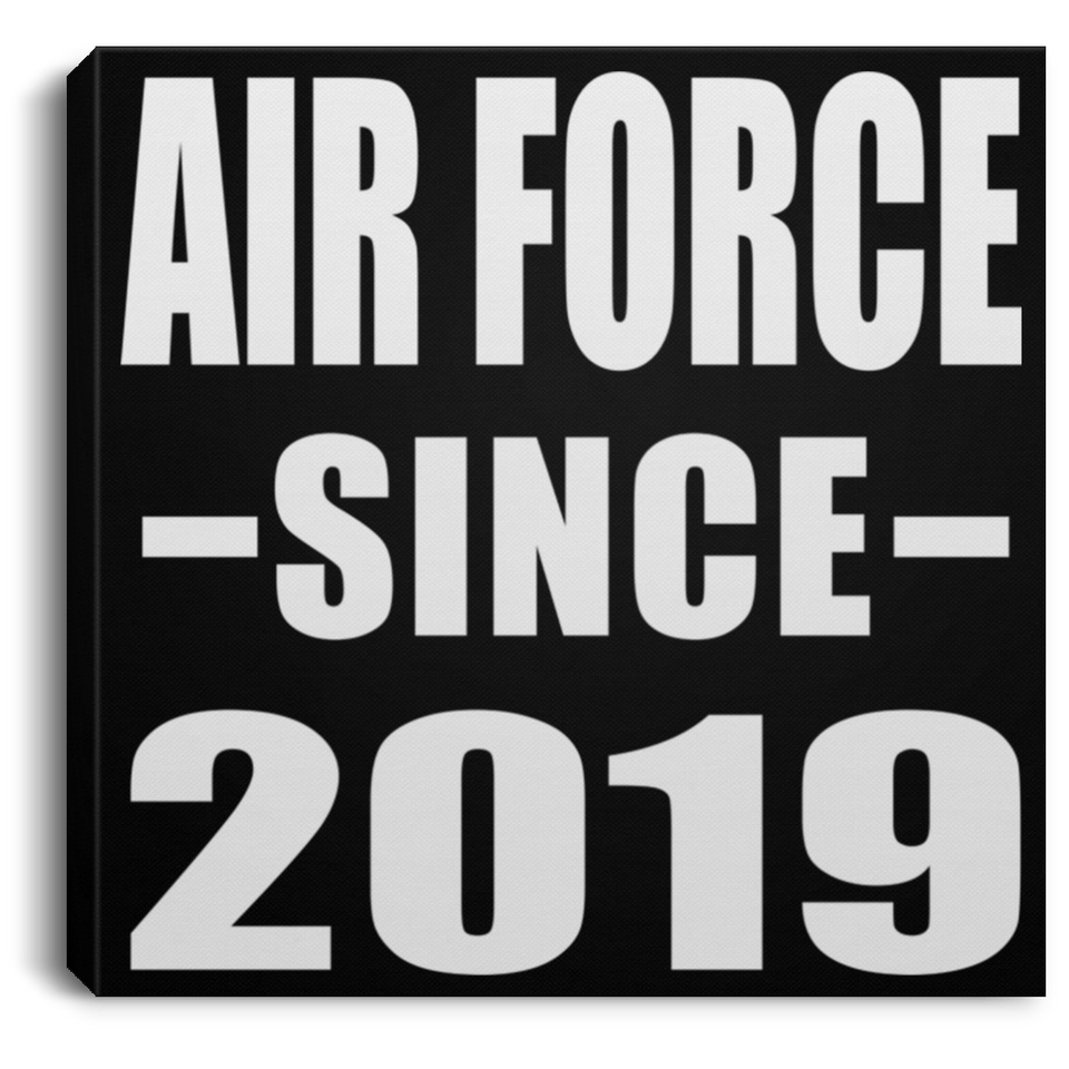 Air Force Since 2019 - Canvas Square