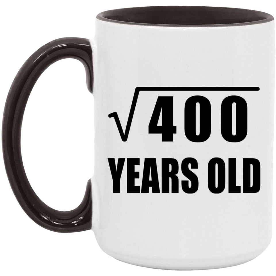 20th Birthday Square Root of 400 Years Old - 15oz Accent Mug Black
