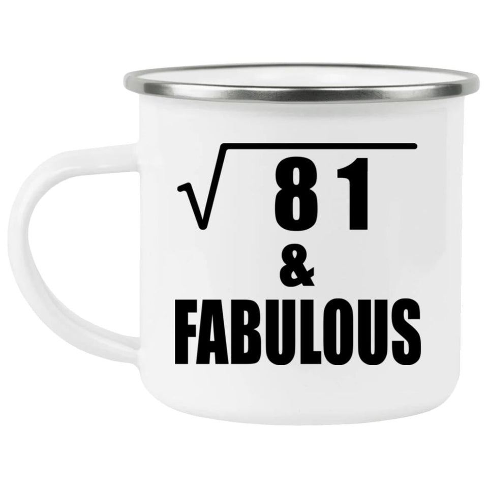 9th Birthday Square Root of 81 & Fabulous - 12oz Camping Mug
