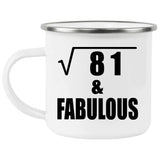 9th Birthday Square Root of 81 & Fabulous - 12oz Camping Mug