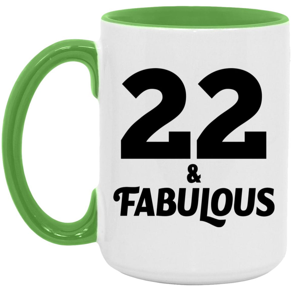 22nd Birthday 22 & Fabulous - 15oz Accent Mug Green