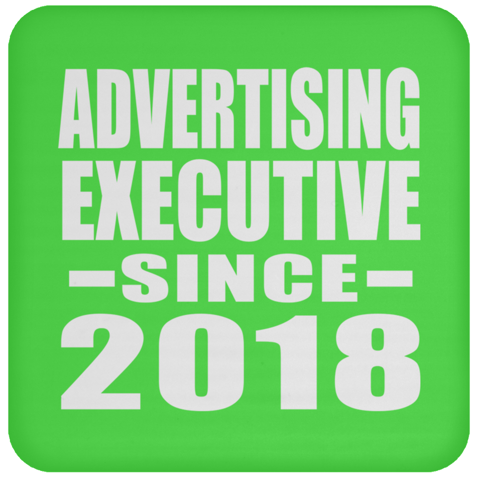 Advertising Executive Since 2018 - Drink Coaster