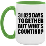 85th Anniversary 31,025 Days Together But Who's Counting - 15oz Accent Mug Green
