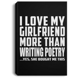 I Love My Girlfriend More Than Writing Poetry - Canvas Portrait