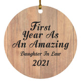 First Year As An Amazing Daughter In Law 2021 - Circle Ornament C