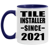 Tile Installer Since 2021 - 11oz Accent Mug Purple
