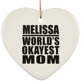 Melissa World's Okayest Mom - Heart Ornament