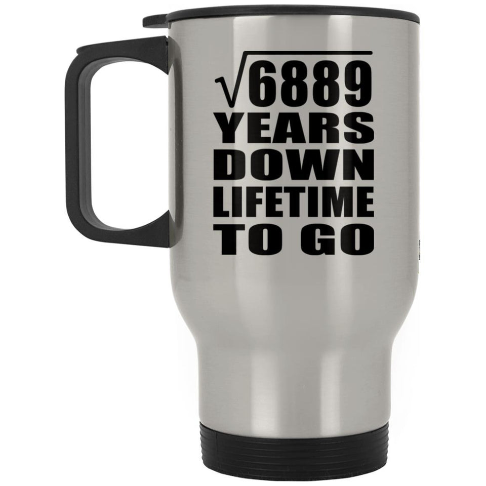 83rd Anniversary Square Root of 6889 Years Lifetime To Go - Silver Travel Mug