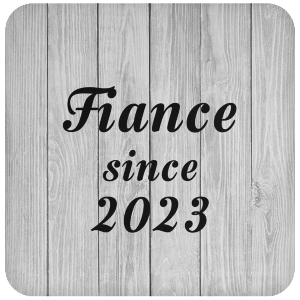 Fiance Since 2023 - Drink Coaster F