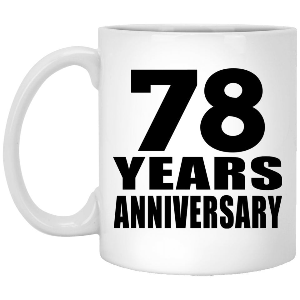 78th Anniversary 78 Years - 11 Oz Coffee Mug