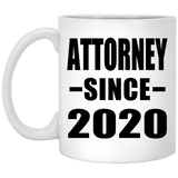 Attorney Since 2020 - 11oz Coffee Mug