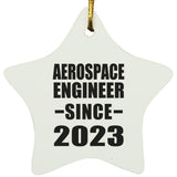 Aerospace Engineer Since 2023 - Star Ornament