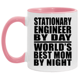Stationary Engineer By Day World's Best Mom By Night - 11oz Accent Mug Pink