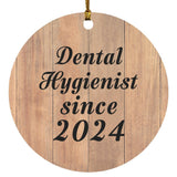 Dental Hygienist Since 2024 - Circle Ornament C
