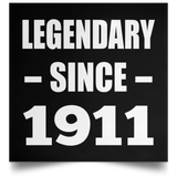 113th Birthday Legendary Since 1911 - Poster Square