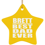 Brett Best Dad Ever - Star Ornament